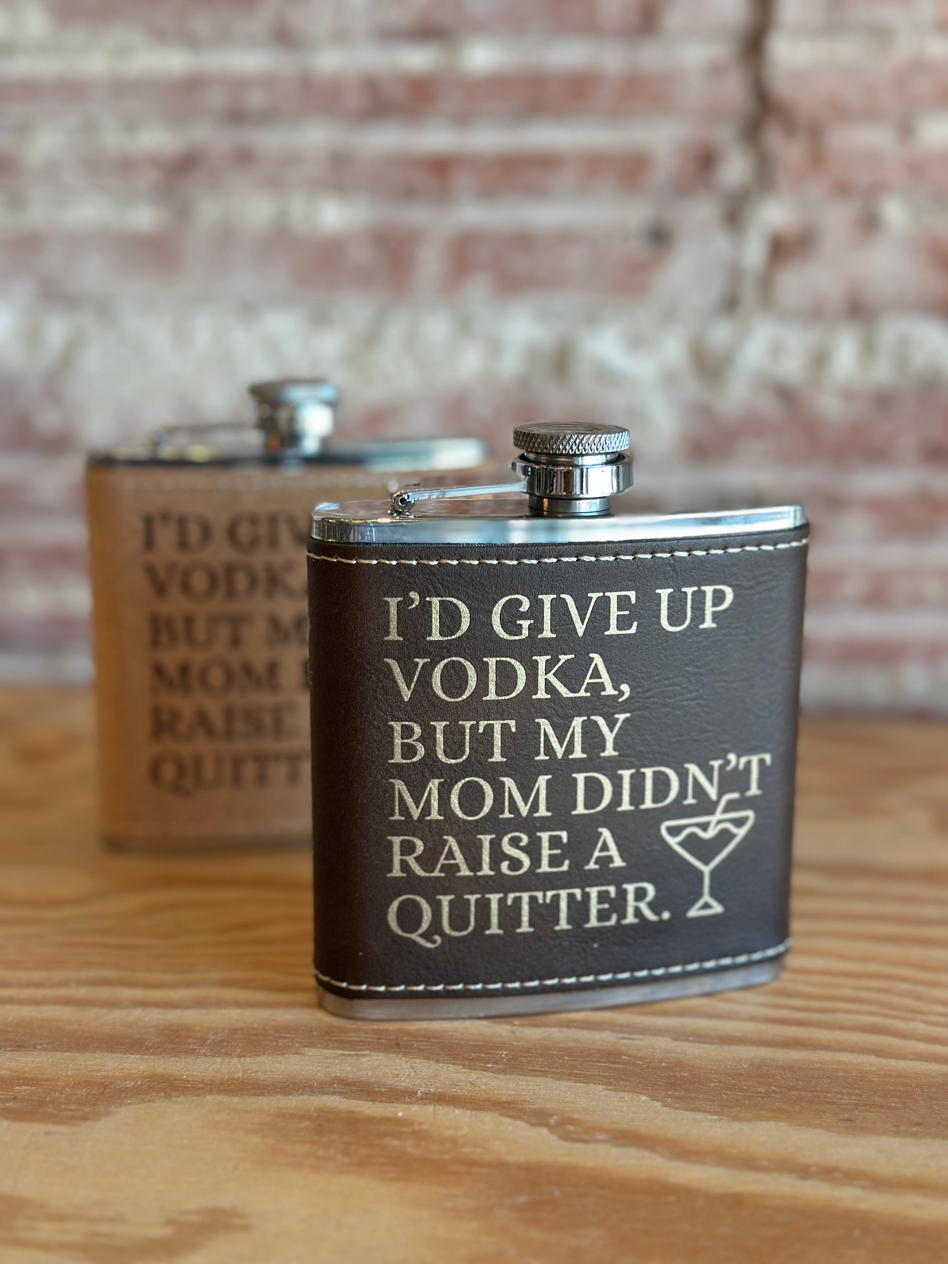 Quitter Flask - 6 oz.